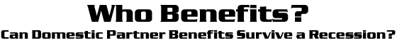Who Benefits?